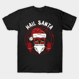 hail santa T-Shirt